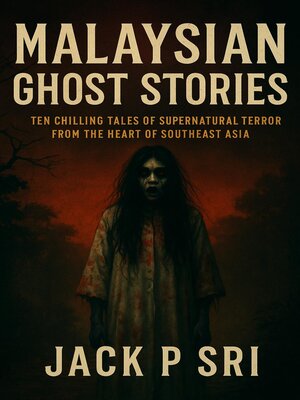 cover image of Malaysian Ghost Stories